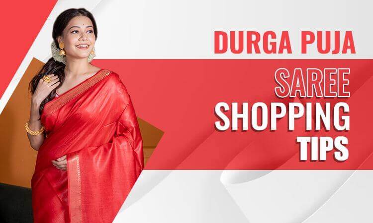 durga puja saree shopping tips